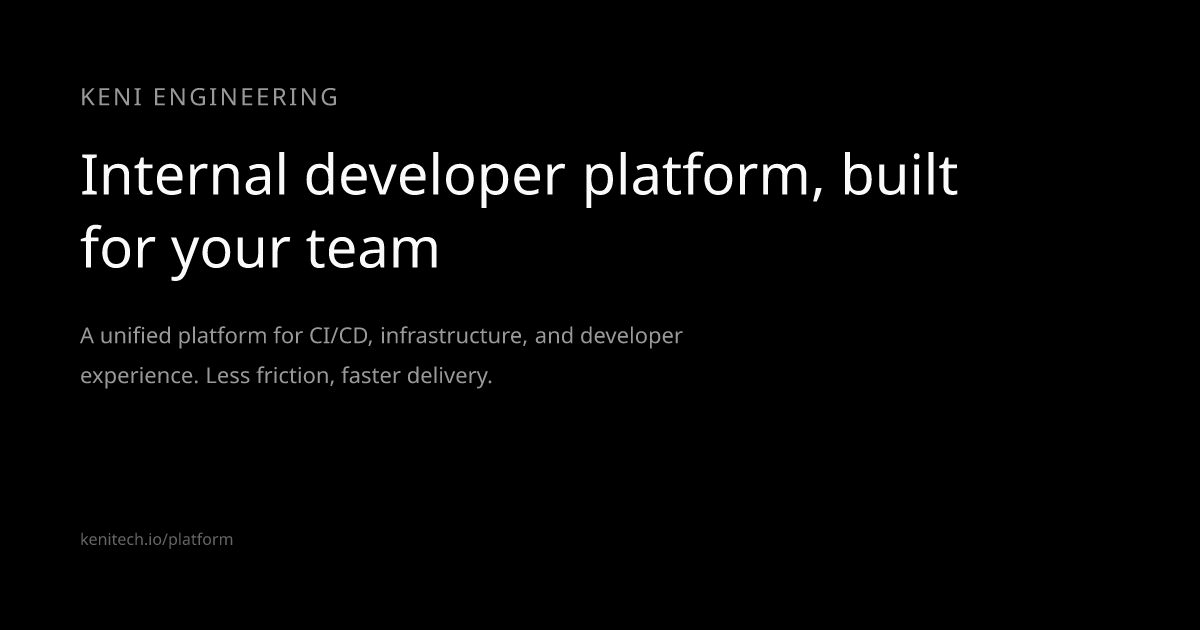 Internal Developer Platform Architecture | Keni Engineering